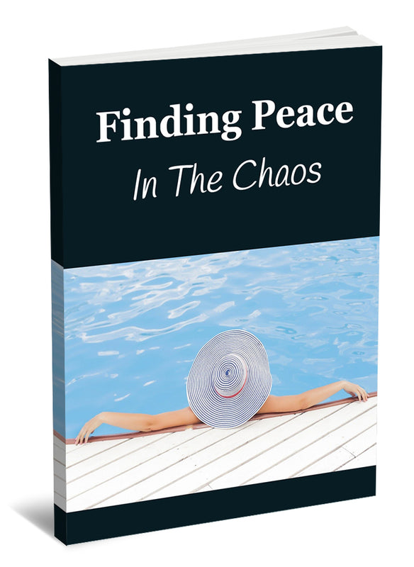Finding Peace In The Chaos