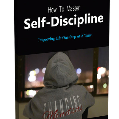 How To Master Self Discipline