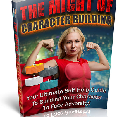 The Might Of Character Building